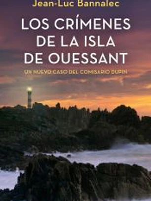 Los crímenes de la isla de Ouessant (Comisario Dupin 13)