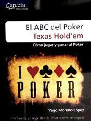 ABC DEL POKER TEXAS HOLD'EM,EL-COMOJUGAR Y GANAR AL POKER