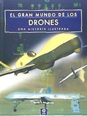EL GRAN MUNDO DE LOS DRONES