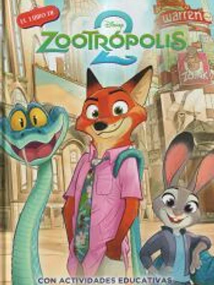 Zootropolis 2. (Disney. La historia completa)
