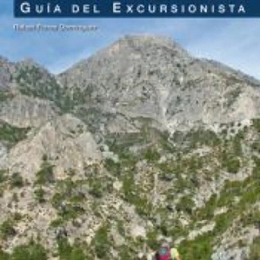 Sierras Tejeda y Almijara. Guía del excursionista 1