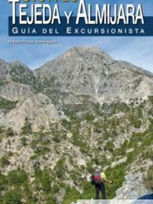 Sierras Tejeda y Almijara. Guía del excursionista