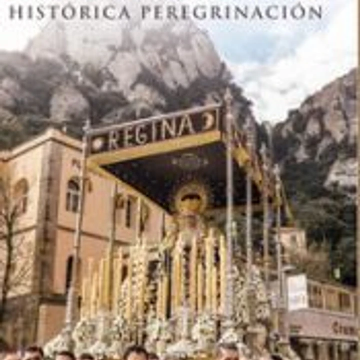 MONTSERRAT HISTORICA PEREGRINACION 1