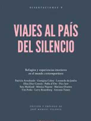 VIAJES AL PAIS DEL SILENCIO (2ª ED.)