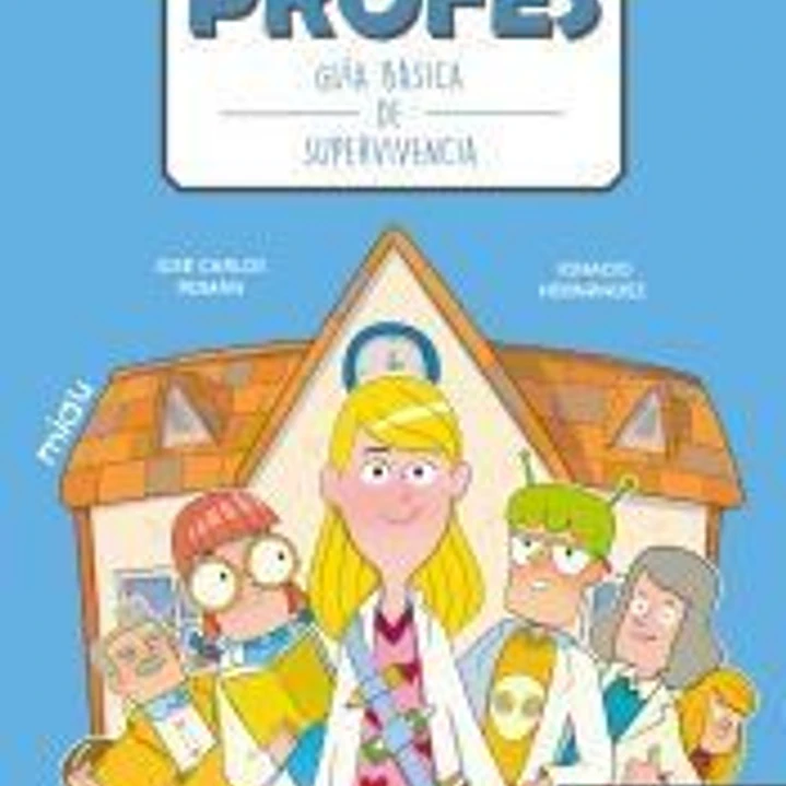 Profes: Guía básica de supervivencia 1
