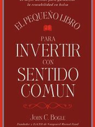 El pequeño libro para invertir con sentido común