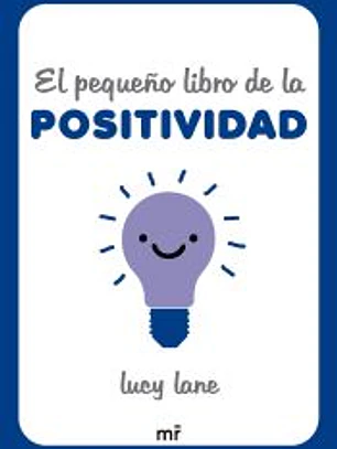 El pequeño libro de la positividad