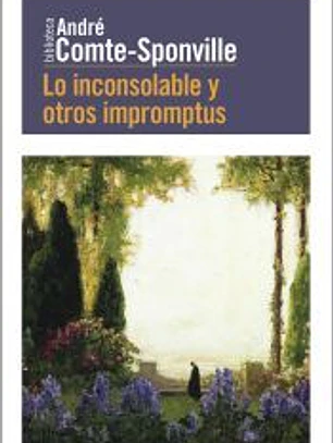 Lo inconsolable y otros impromptus