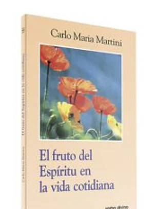 El fruto del Espíritu en la vida cotidiana
