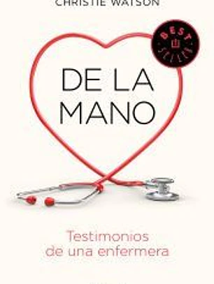 De la mano. Testimonios de una enfermera