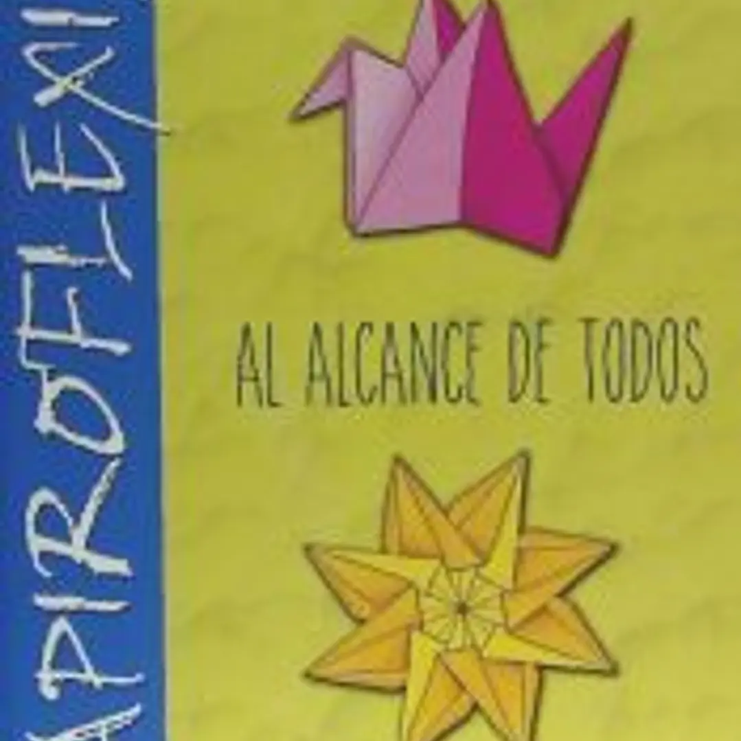 Papiroflexia al alcance de todos 1