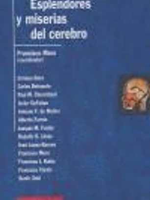 ESPLENDORES Y MISERIAS CEREBRO