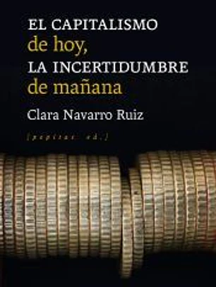 El capitalismo de hoy, la incertidumbre de mañana