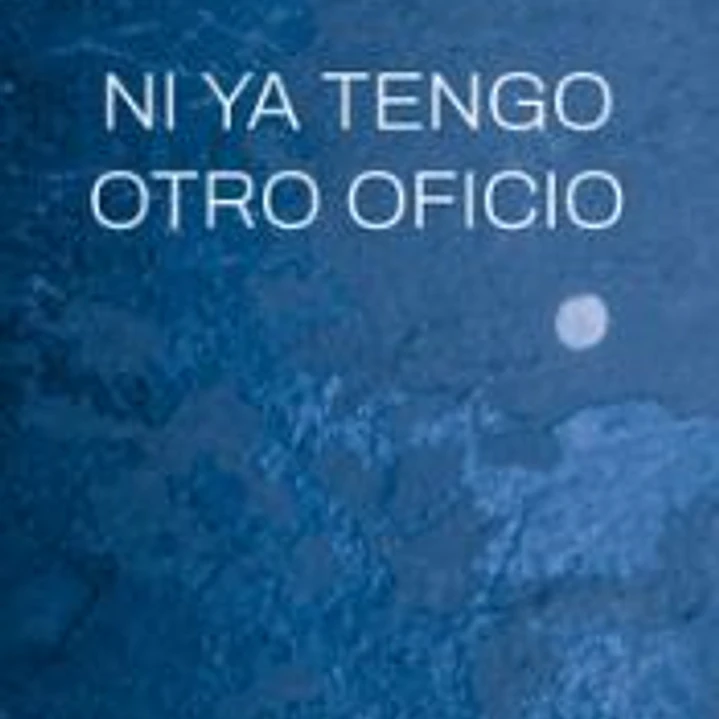 Ni ya tengo otro oficio 1