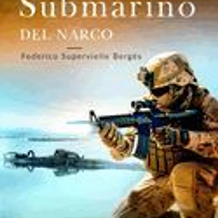 EL SUBMARINO DEL NARCO 1