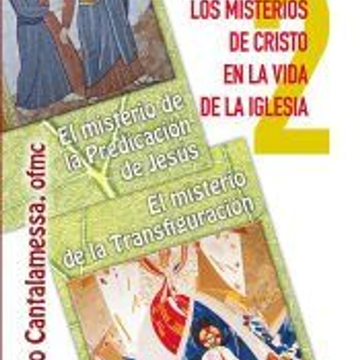 Misterios de cristo. 2 la predicación de Jesús 1
