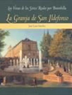 LA GRANJA DE SAN ILDEFONSO ( Colección: Las vistas de los sitios reales por Fernando Brambilla )