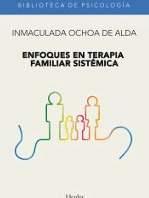 Enfoques en terapia familiar sistemática