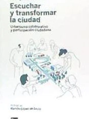 Escuchar y transformar la ciudad