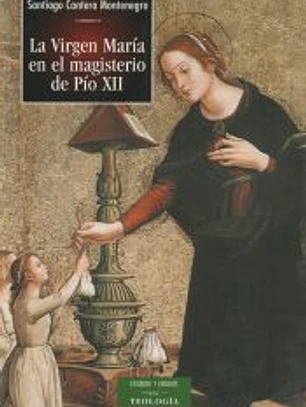 La Virgen María en el magisterio de Pío XII