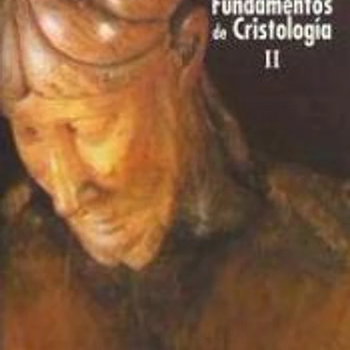Fundamentos de cristología. II: Meta y misterio 1