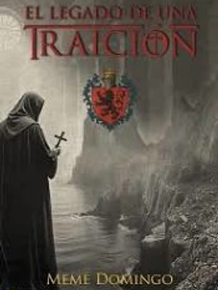 EL LEGADO DE UNA TRAICIÓN