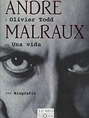 André Malraux. Una vida