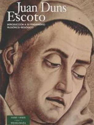 Juan Duns Escoto : introducción a su pensamiento filosófico-teológico