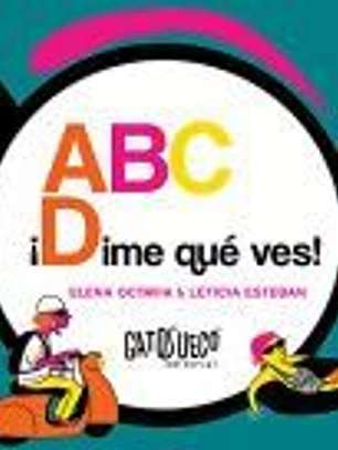 ABC ¡Dime qué ves!