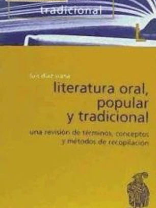 Literatura oral, popular y tradicional: una revisión de términos y conceptos