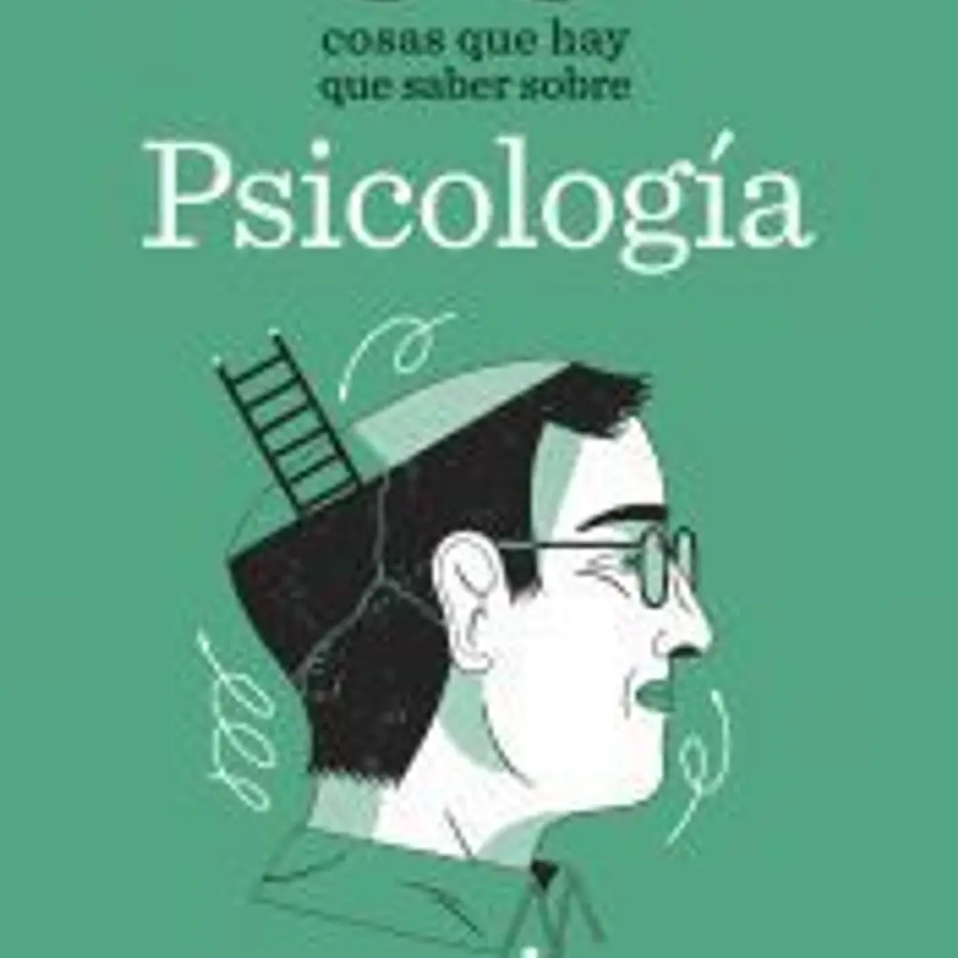 50 cosas que hay que saber sobre psicología 1