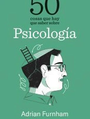 50 cosas que hay que saber sobre psicología