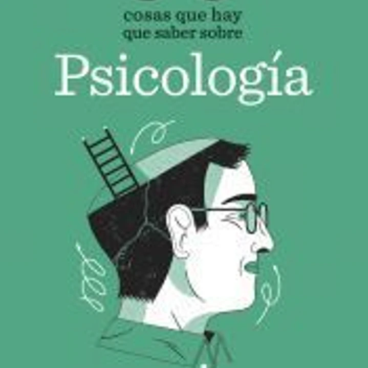50 cosas que hay que saber sobre psicología 1
