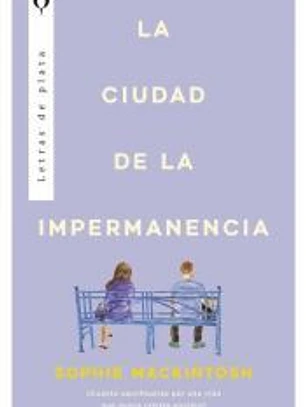 La ciudad de la impermanencia