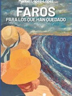 Faros para los que han quedado