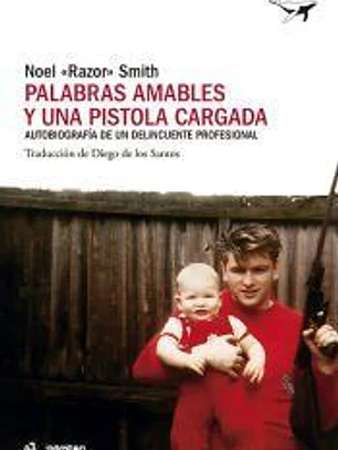 Palabras amables y una pistola cargada