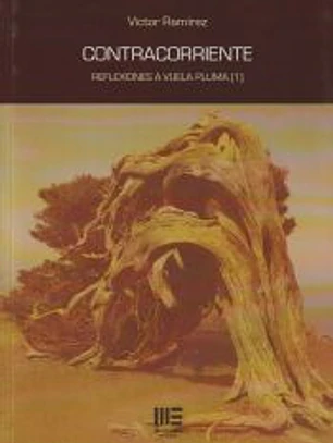 CONTRACORRIENTE. REFLEXIONES A VUELA PLUMA (1)