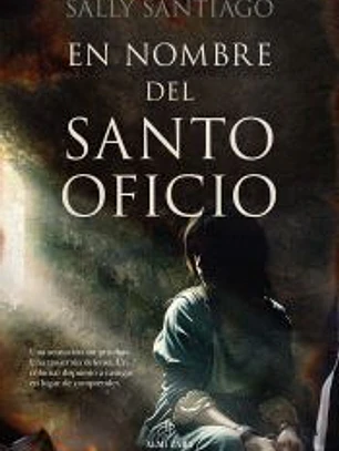 En nombre del Santo Oficio
