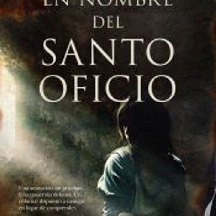 En nombre del Santo Oficio 1