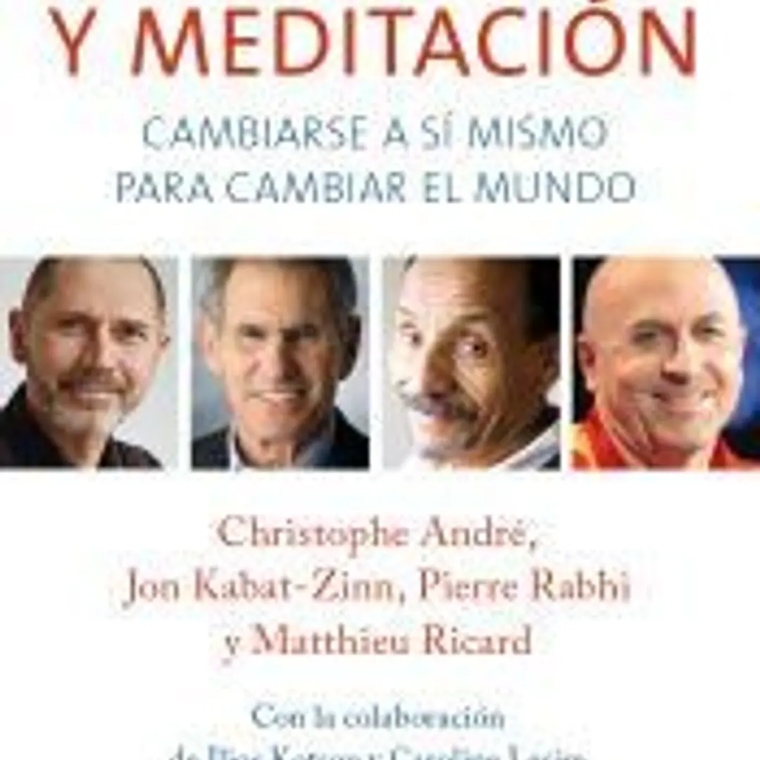 Acción y meditación: cambiarse a sí mismo para cambiar el mundo 1