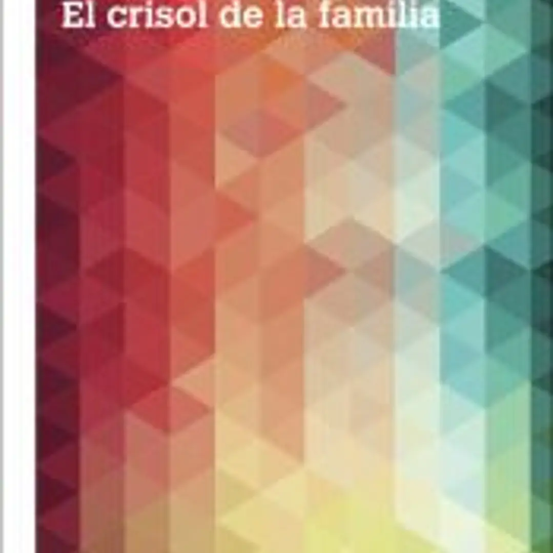 CRISOL DE LA FAMILIA, EL 3A ED 1