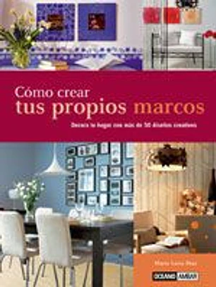 Cómo crear tus propios marcos: Crea un marco único, especial y personalizado