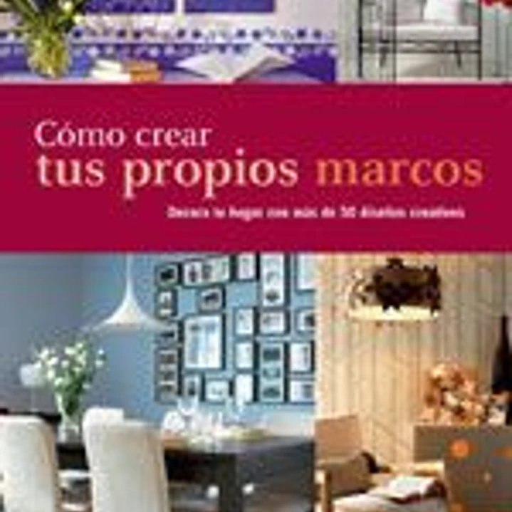 Cómo crear tus propios marcos: Crea un marco único, especial y personalizado 1