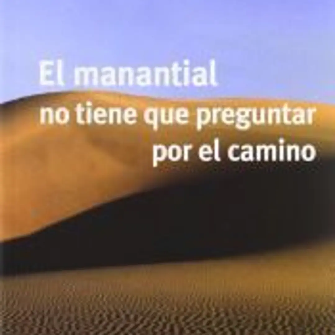 El manantial no tiene que preguntar por el camino 1