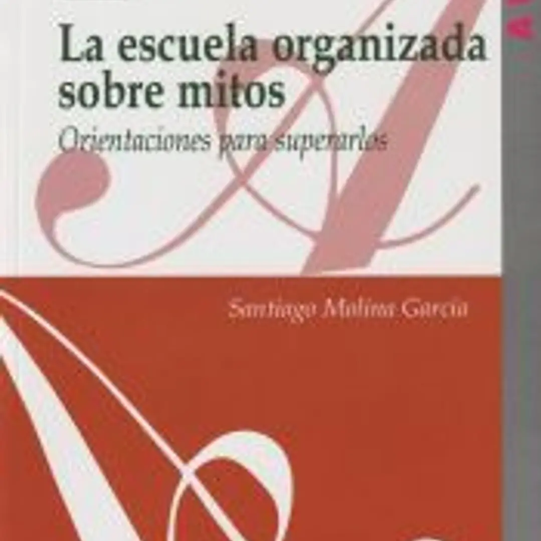 La escuela organizada sobre mitos. 1