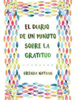 El Diario De Un Minuto Sobre La Gratitud