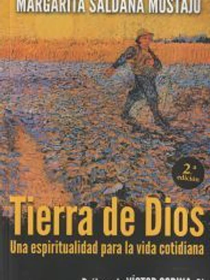 TIERRA DE DIOS. UNA ESPIRITUALIDAD PARA LA VIDA COTIDIANA