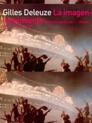 LA IMAGEN-MOVIMIENTO. Estudios sobre cine I