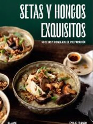 Setas y hongos exquisitos