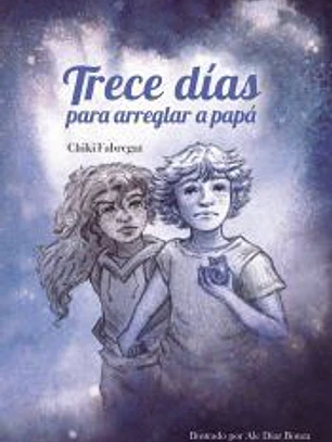 Trece días para arreglar a papá